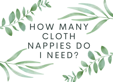 How many cloth nappies do I need?