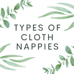 Types of Cloth Nappies