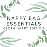 Nappy Bag Essentials - Cloth Nappy Edition